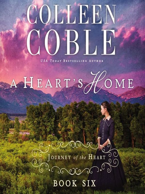 Title details for A Heart's Home by Colleen Coble - Available
